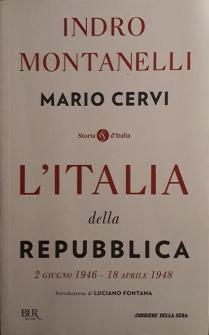 L' Italia della repubblica 2 giugno 1946 - 18 aprile 1948 - Indro Montanelli - copertina