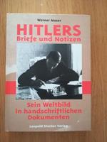 Hitlers Briefe und Notizen: Sein Weltbild in handschriftlichen Dokumenten