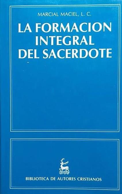 La  formacion integral del sacerdote - Marcial Maciel - copertina