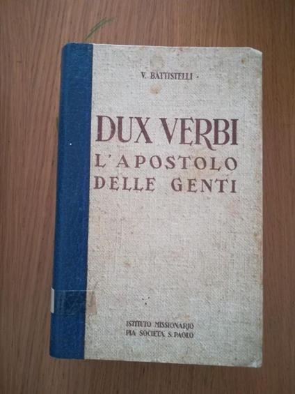 Dux Verbi L'apostolo delle genti - Vincenzina Battistelli - copertina