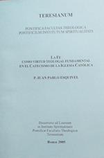 La Fe como virtud teologal fundamental en el Catechismo de la Iglesia Catolica