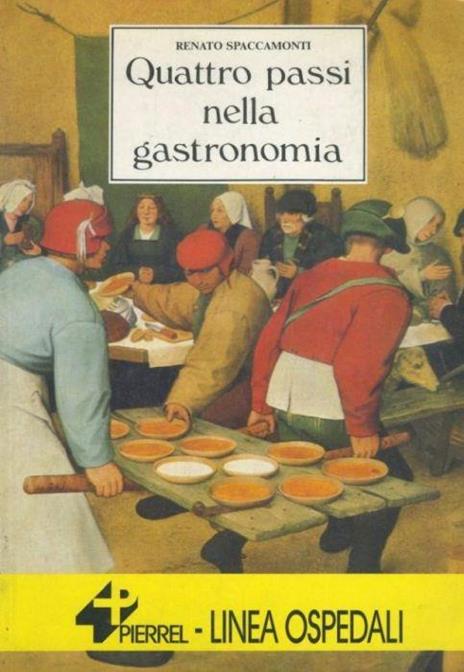 Quattro passi nella gastronomia - Renato Spaccamonti - copertina