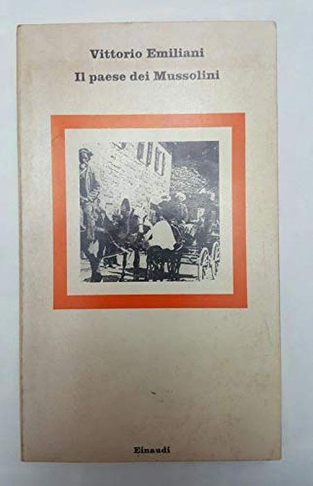 Il paese dei Mussolini - Vittorio Emiliani - copertina