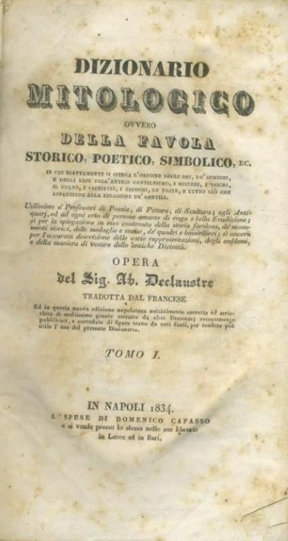 Dizionario mitologico ovvero della favola,storico,poetico,simbolico. Tomo I - copertina