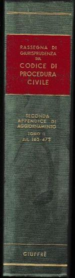 Rassegna di Giurisprudenza sul Codice di Procedura Civile. Seconda appendice di aggiornamento, tomo II, artt. 163-473