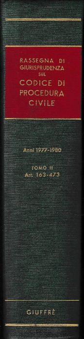 Rassegna di Giurisprudenza sul Codice di Procedura Civile. Anni 1977-1980, tomo I, artt. 163-473 e legge sull'equo canone - Mario Stella Richter - copertina