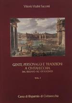 Gente, personaggi e tradizioni a Civitavecchia dal Seicento all'Ottocento (Vol. 1)