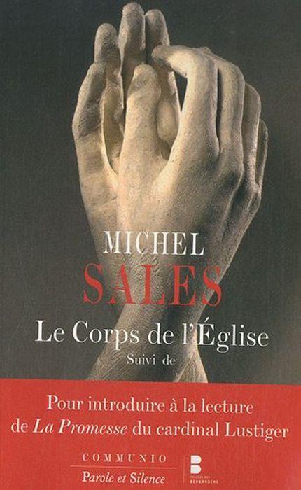 Le Corps de l'Eglise: Suivi de Pour introduire à la lecture de La Promesse du cardinal Lustiger - copertina