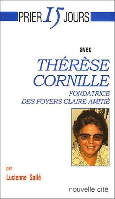 Thérèse Cornille: Fondatrice des foyers Claire Amitié - copertina