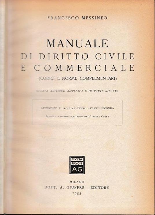 Manuale di Diritto Civile e Commerciale (codici e norme complementari) Appendice al volume terzo - parte seconda - Francesco Messineo - copertina