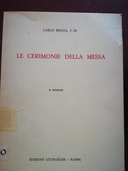 Le cerimonie della messa - Carlo Braga - copertina