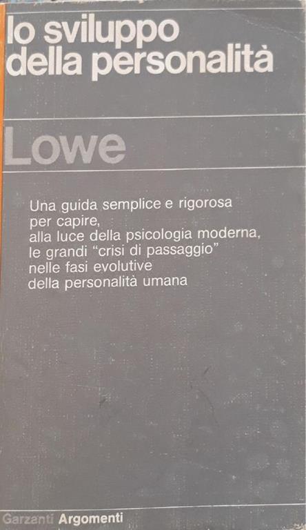 Lo sviluppo della personalità - Gordon R. Lowe - Libro Usato - Garzanti 