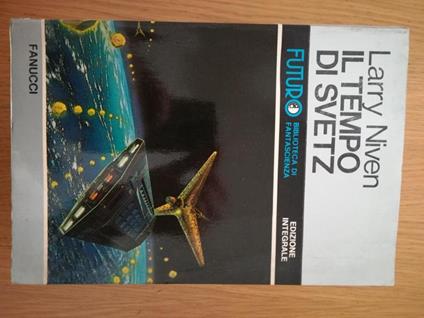 Il  tempo di Svetz - Larry Niven - copertina