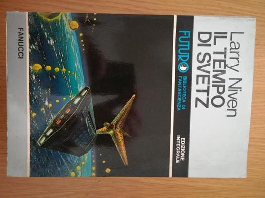 Il  tempo di Svetz - Larry Niven - copertina