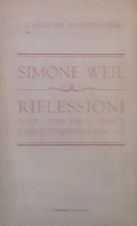 Riflessioni sulle cause della libertà e dell'oppressione sociale - Simone Weil - copertina