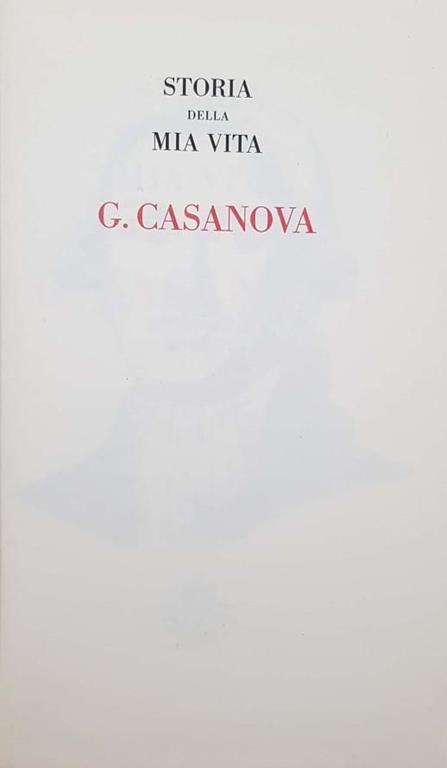 Storia della mia vita. Volume terzo - G. Casanova - copertina