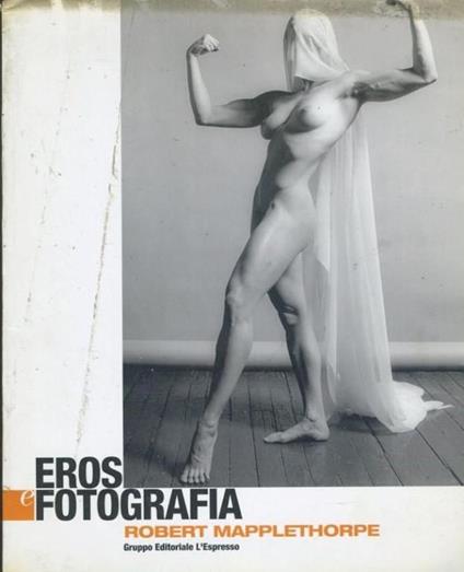 Eros e fotografia - Robert Mapplethorpe - copertina