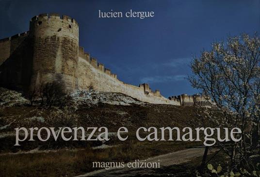 Provenza e Camargue - Lucien Clergue - copertina