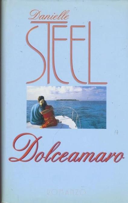 Dolceamaro - Danielle Steel - copertina