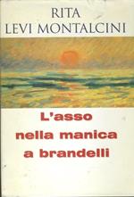 L' asso nella manica a brandelli