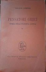 Pensatori greci. Storia della filosofia antica. Volume 1