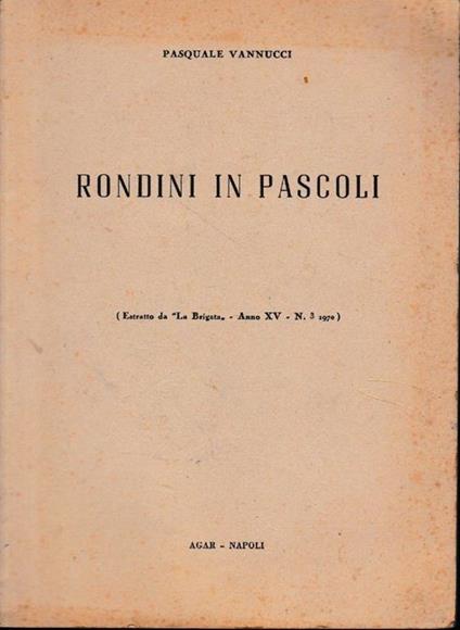 Rondini in Pascoli (estratto da La Brigata anno XV-n. 3 1970) - Pasquale Vannucci - copertina