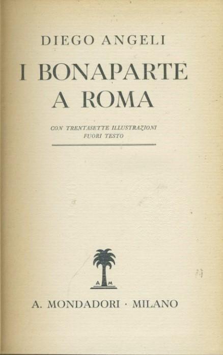 I Bonaparte a Roma - Diego Angeli - copertina