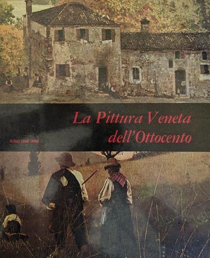 La pittura veneta dell'Ottocento - Perocco Guido - copertina