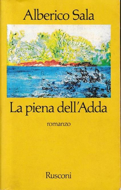 La  piena dell'Adda - Alberico Sala - copertina