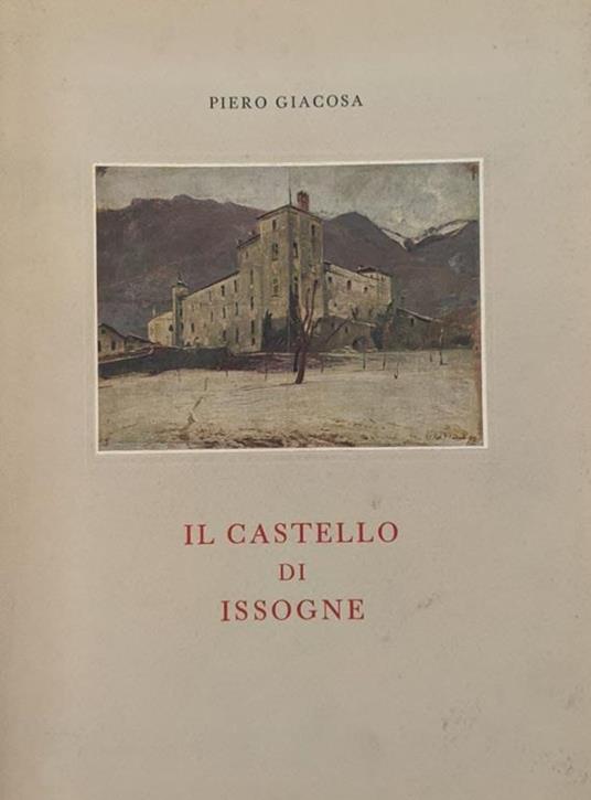 Il castello di Issogne - Piero Giacosa - copertina