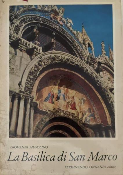 La Basilica di San Marco in Venezia - Giovanni Musolino - copertina