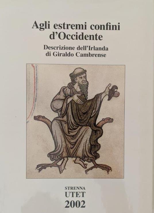 Agli estremi confini d'Occidente. Descrizione dell'Irlanda (Topographia Hibernica) - Giraldo Cambrense - copertina