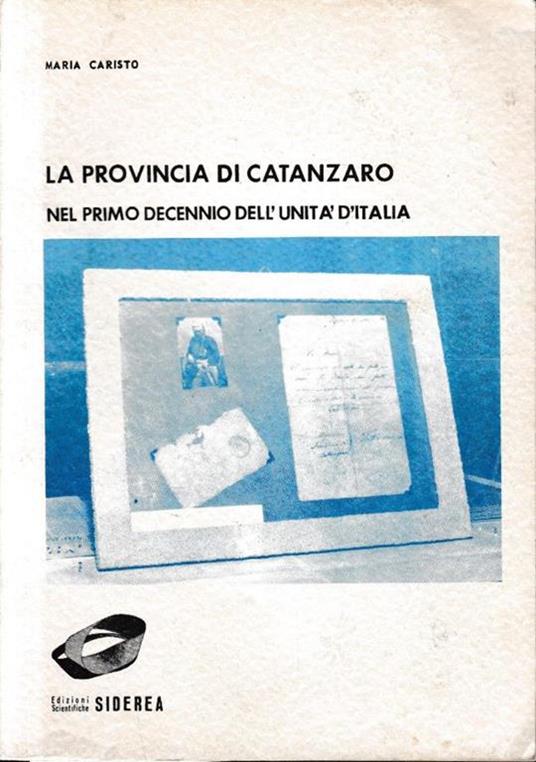 La provincia di Catanzaro nel primo decennio dell'Unità d'Italia - copertina
