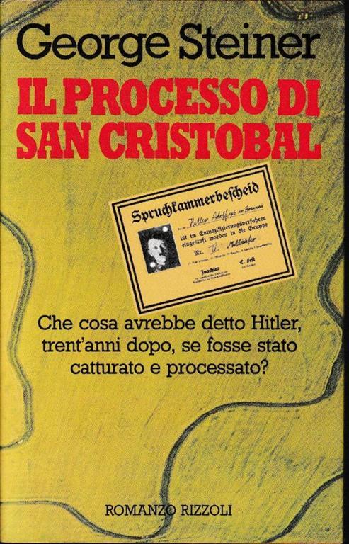 Il processo di San Cristobal - George Steiner - Libro Usato - Rizzoli - |  IBS