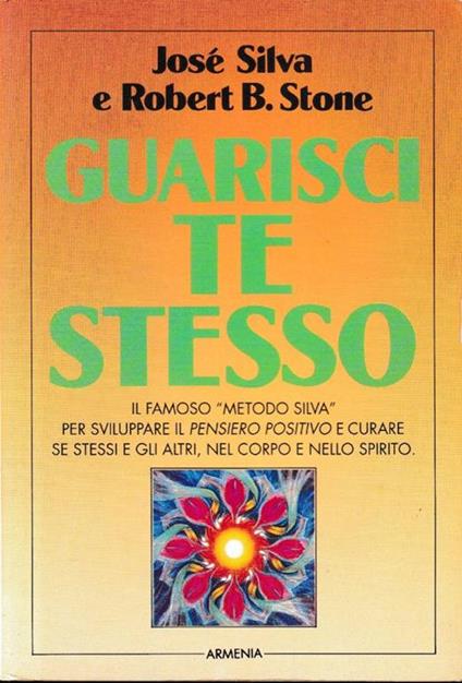 Guarisci te stesso - José Silva - copertina