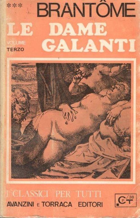 Le dame galanti, volume terzo - Pierre Bordeille de Brantôme - copertina