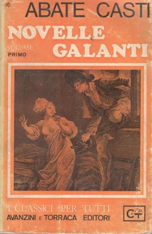 Novelle galanti, volume primo - G. Battista Casti - copertina