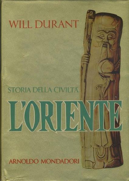 Storia della civiltà. L'Oriente - Will Durant - copertina