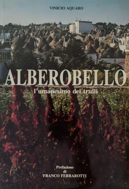 Alberobello. L'umanesimo dei trulli - Vinicio Aquaro - copertina