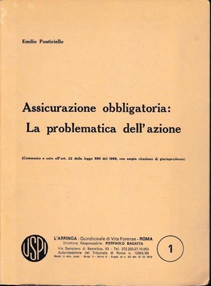 Assicurazione obbligatoria: La problematica dell'azione - Emilio Ponticiello - copertina