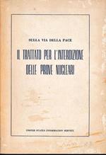 Il  trattato per l'interdizione delle prove nucleari