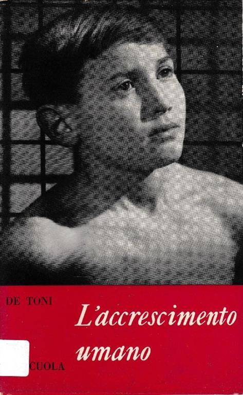 L' accrescimento umano - Giovan Battista De Toni - copertina