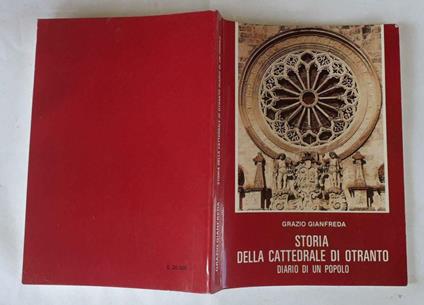 Storia della cattedrale di Otranto. Diario di un popolo - Grazio Gianfreda - copertina