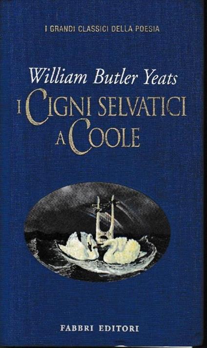 I  cigni selvatici a Coole. Testo Inglese a fronte - William Butler Yeats - copertina