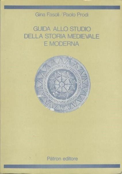 Guida allo studio della storia medievale e moderna - Gina Fasoli - copertina