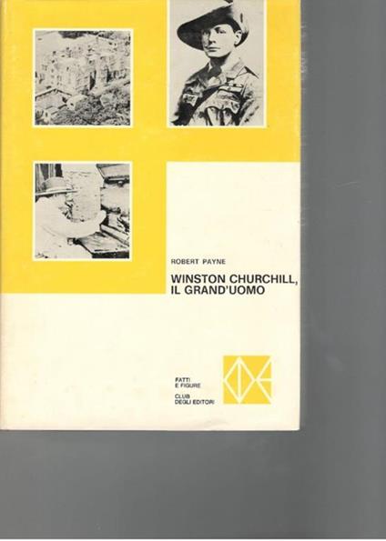 Winston Churchill, il grand'uomo - Robert Payne - copertina