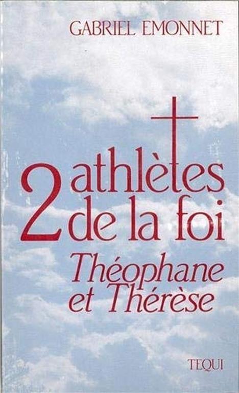 2 athlètes de la foi - sainte Thérèse de Lisieux et saint Théophane Vénard - copertina