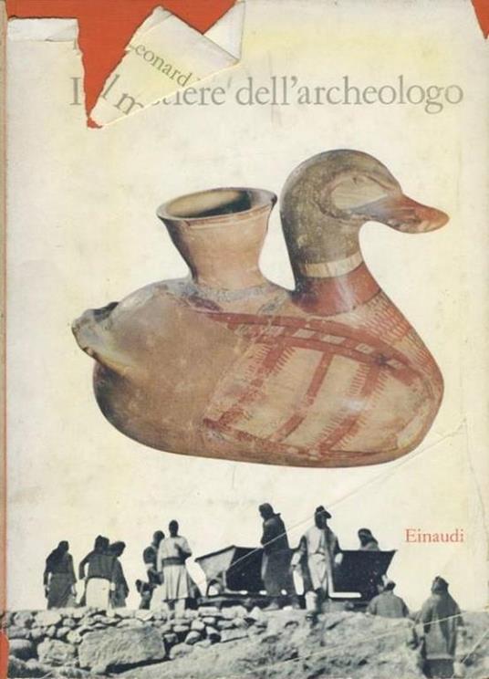 Il mestiere dell'archeologo - Leonard Woolley - copertina