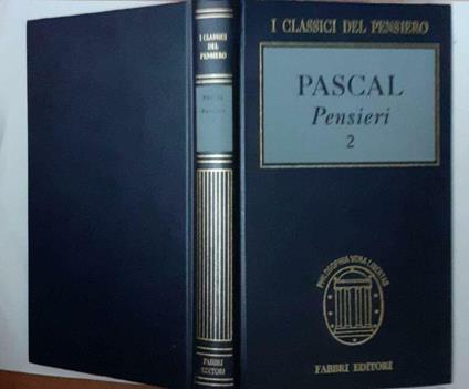 Pensieri. Volume secondo - Blaise Pascal - copertina