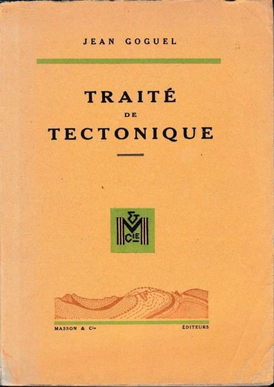 Traité de Tectonique - Jean Goguel - copertina